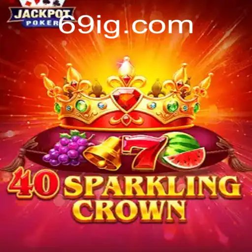 Explorando o Fascinante Mundo de 40SparklingCrown: Jogo e Estratégia