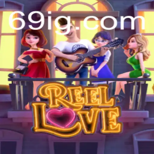 Explorando o Mundo de ReelLove: Um Guia Completo