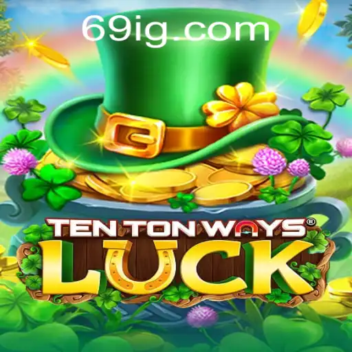 TenTonWaysLuck: Descobrindo o Fascinante Mundo do Jogo Online